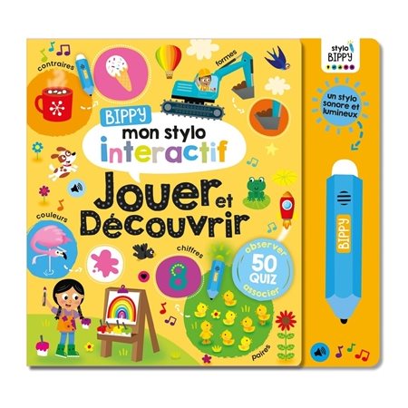 Bippy, mon stylo interactif : Jouer et découvrir : 50 quiz, observer, associer