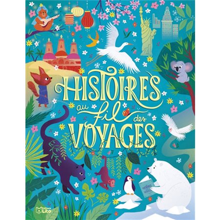 Histoires au fil des voyages : Couverture rigide