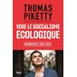 Vers le socialisme écologique : Chroniques 2020-2024