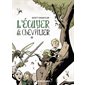 L'écuyer et son chevalier T.02 : Bande dessinée