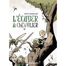 L'écuyer et son chevalier T.02 : Bande dessinée