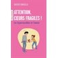 Attention, coeurs fragiles ! (FP) : Les hypersensibles et l'amour : Poche