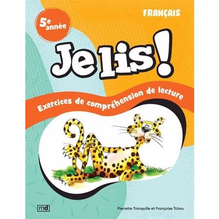 Je lis ! : Français, 5e année : Exercices de compréhension de lecture : Je lis ! : Nouvelle édition 2025