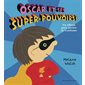 Oscar et ses super-pouvoirs ! : Un album pour parler de l'autisme : Couverture souple