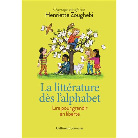 La littérature dès l'alphabet : Lire pour grandir en liberté