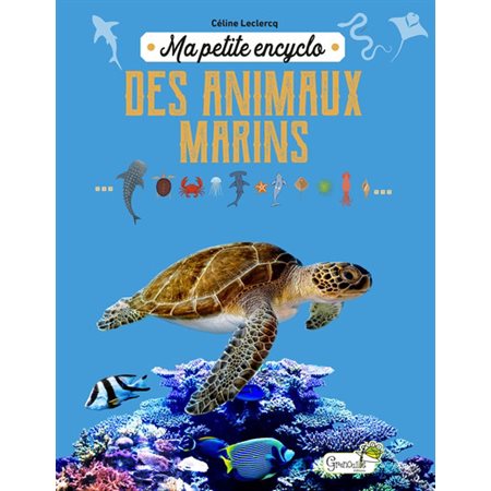 Ma petite encyclo des animaux marins : Ma petite encyclo