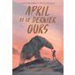 April et le dernier ours T.01 : 9-11