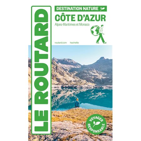 Côte d'Azur : Destination nature (Routard) : Le guide du routard