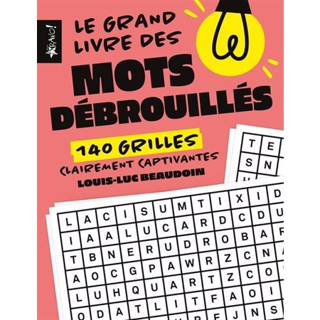 Le grand livre des mots débrouillés : 140 grilles clairement captivantes : Le grand livre