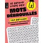 Le grand livre des mots débrouillés : 140 grilles clairement captivantes : Le grand livre