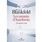 Les amants d'Auschwitz : Une histoire vraie : Grandes traductions