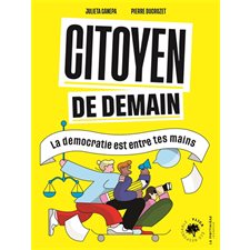 Citoyen de demain : la démocratie est entre tes mains