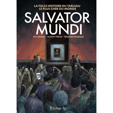 Salvator Mundi : La folle histoire du tableau le plus cher du monde : Bande dessinée