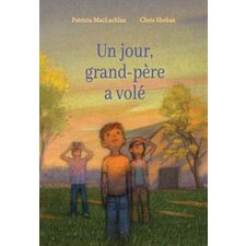 Un jour, grand-père a volé : Couverture rigide