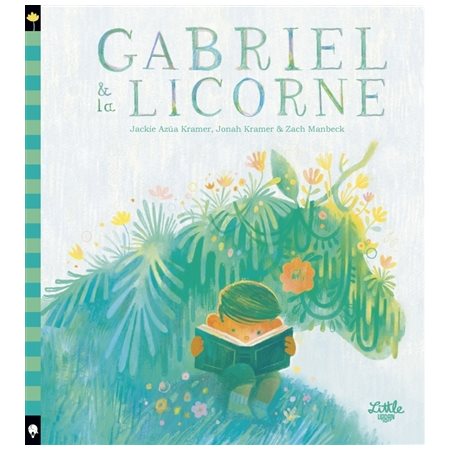 Gabriel & la licorne : Couverture rigide