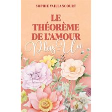 Le théorème de l'amour T.01 : Plus-Un : PAV : RMC