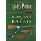 Dans l'univers des films Harry Potter : Le mini-traité des balais : Les mini-grimoires Harry Potter