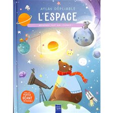 L'espace : Atlas dépliable : Apprends tout sur l'espace !