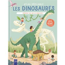 Les dinosaures : Atlas dépliable : Apprends tout sur les dinosaures !