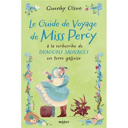 Le guide de voyage de Miss Percy à la recherche de dragons sauvages en terre galloise : FAN