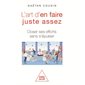 L'art d'en faire juste assez : doser ses efforts sans s'épuiser