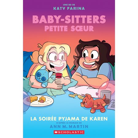 Baby-Sitters Petite sœur T.08 : La soirée pyjama de Karen : Bande dessinée