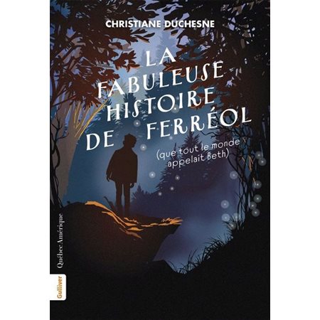 La fabuleuse histoire de Ferréol (que tout le monde appelait Beth) : 9-11