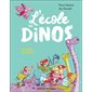 En avant, les héros ! : L'école des dinos : 6-8