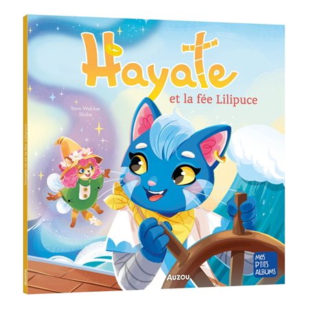 Hayate et la fée Lilipuce : Mes p'tits albums : Couverture souple