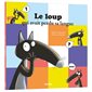 Le loup qui avait perdu sa langue : Mes p'tits albums : Couverture souple