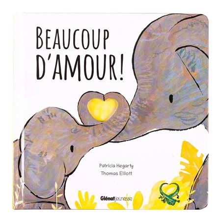 Beaucoup d'amour ! : Tout-carton animés : Livre cartonné