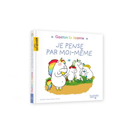 Je pense par moi-même : Gaston la licorne : Couverture rigide