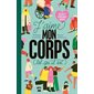 J'aime mon corps (tel qu'il est)