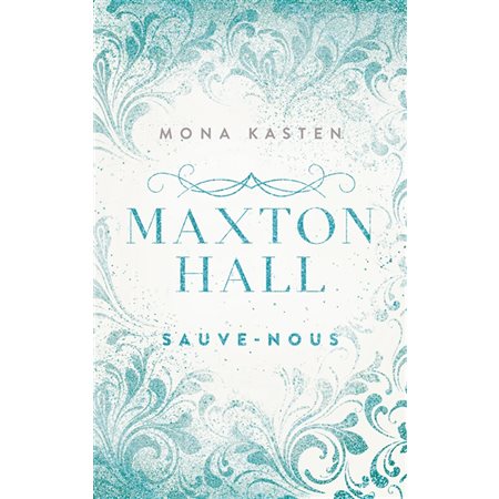 Maxton Hall T.03 : Sauve-nous : YA