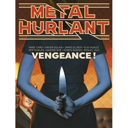 Métal hurlant T.13 : Vengeance ! : Bande dessinée