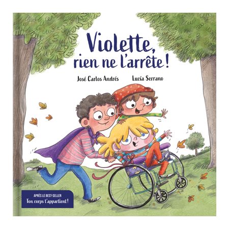 Violette, rien de l'arrête ! : Une histoire sur le handicap : Couverture rigide