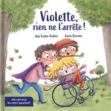 Violette, rien de l'arrête ! : Une histoire sur le handicap : Couverture rigide