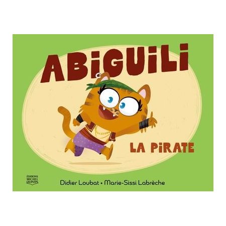 Abiguili T.01 : La pirate : Couverture rigide