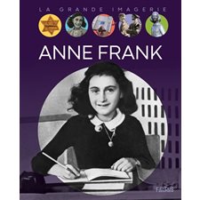 Anne Frank : La grande imagerie