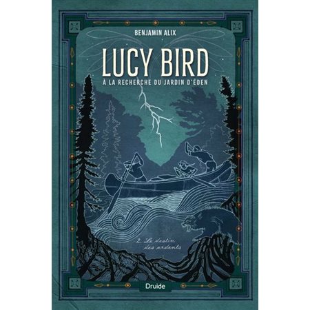 Lucy Bird à la recherche du jardin d'Éden T.02 : Le destin des ardents : AVE