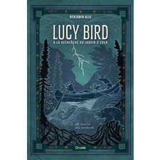 Lucy Bird à la recherche du jardin d'Éden T.02 : Le destin des ardents : AVE