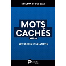 Mots cachés T.06 : 280 grilles et solutions : Des jeux et des jeux