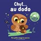 Chut ... au dodo : Mes petits imagiers sonores : Livre cartonné