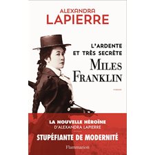 L'ardente et très secrète Miles Franklin