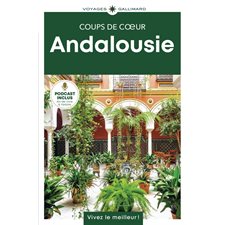 Andalousie (Gallimard) : 1re édition : Voyages Gallimard : Coups de coeur