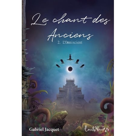 Le chant des Anciens T.02 : L'omniscient : SCF