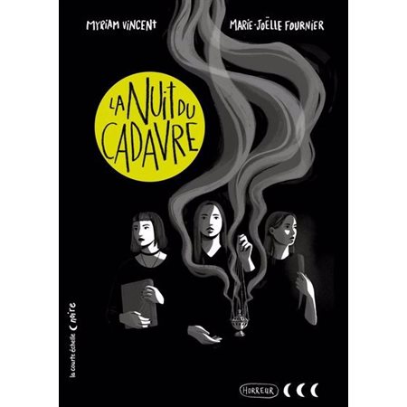 La nuit du cadavre : Collection noire : 3 lunes : 9-11