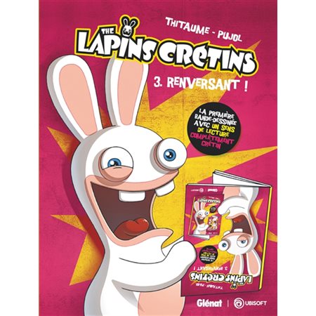 The lapins crétins T.03 : Renversant ! : Édition offre spéciale à 8.95 $ : Bande dessinée