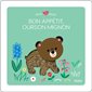 Bon appétit, ourson mignon : Petit doux : Livre cartonné