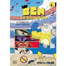 Ben le champion T.02 : Le tournoi des chats martiaux : Bande dessinée